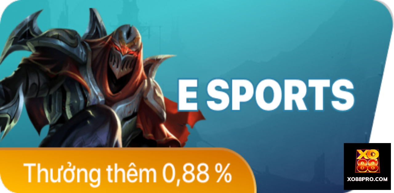 E-SPORTS XO88 - Nhà Cái XO88 - XO88 BET - XO 88